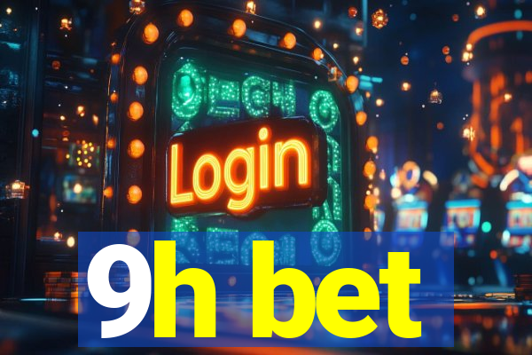 9h bet